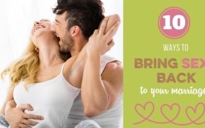 Top 10 Ways to Put Sexy Back into Your Marriage
