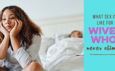The ORGASM SERIES: What Sex Is Like for Women Who Never Orgasm
