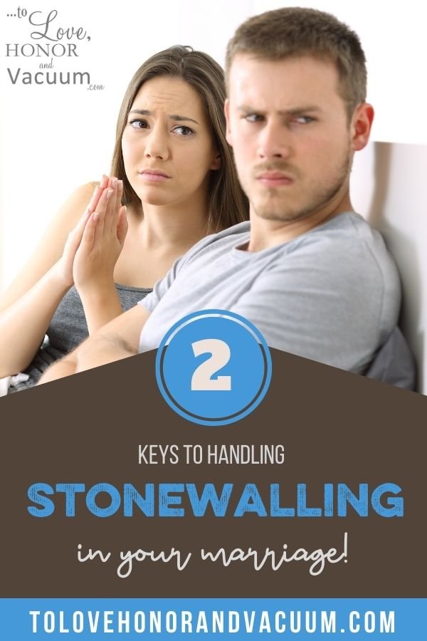 When Your Husband Stonewalls: 2 Keys to Handling Stonewalling Behavior