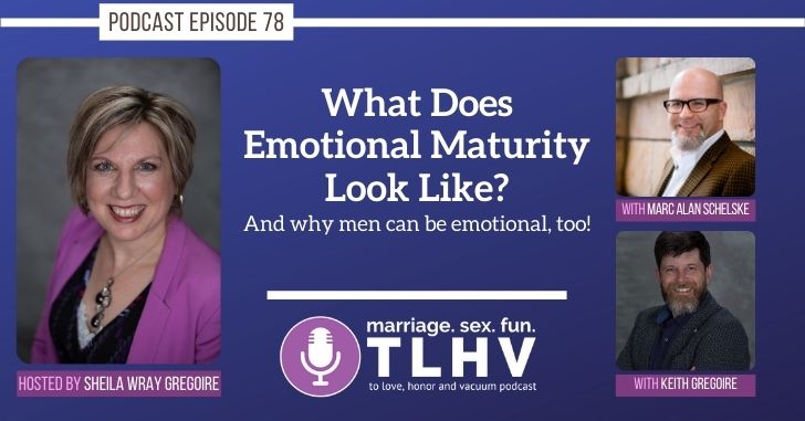 What Does Emotional Maturity Look Like Podcast