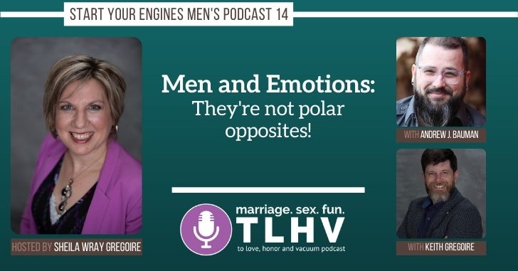 Men and Emotions: They're Not Polar Opposites