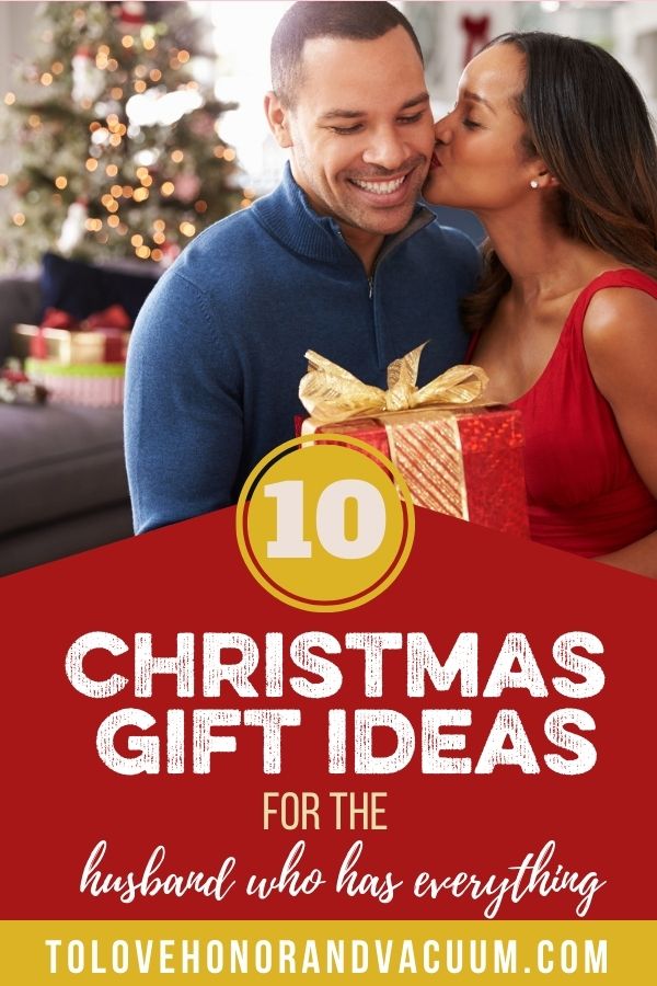 10 Christmas Gift Ideas for the Husband Who Has Everything