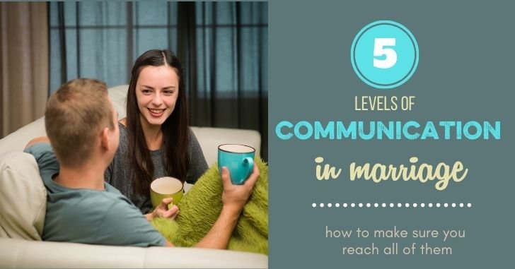 5 Levels of Communication in Marriage