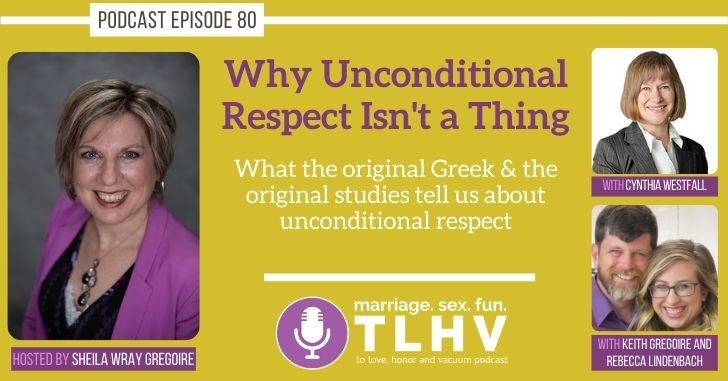 Unconditional Respect in Marriage Podcast