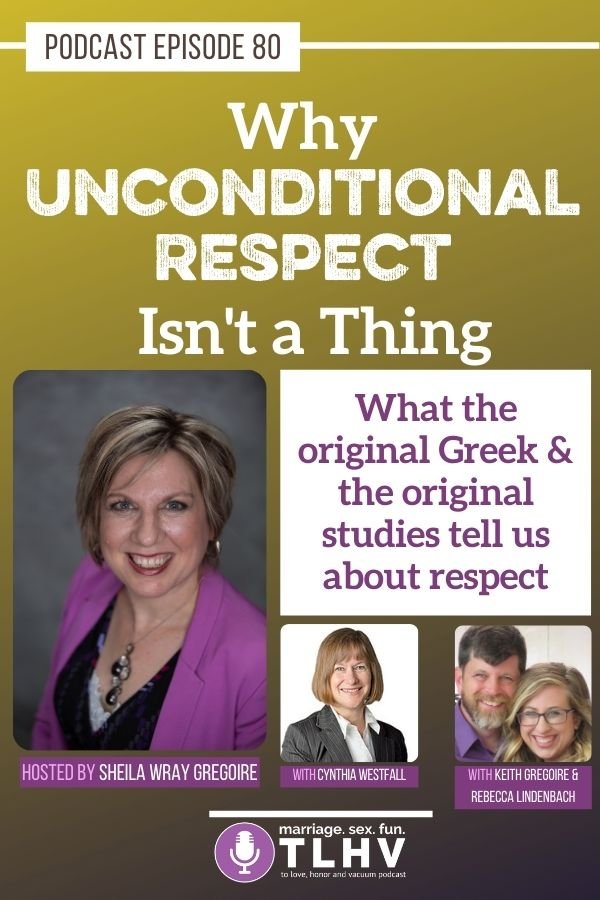 Unconditional Respect Isn't a Thing in Marriage: A look at the Greek and the studies
