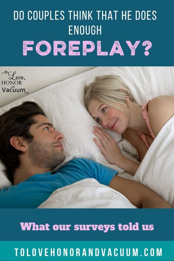Does He Do Enough Foreplay?