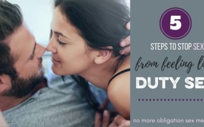5 Steps to Getting Over the “Obligation Sex” Message