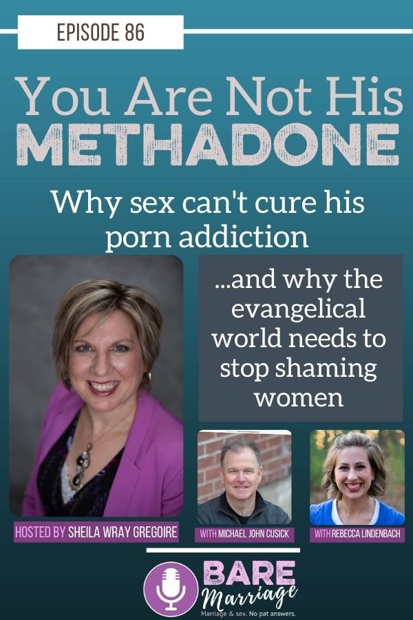 You Are Not Methadone for His Porn Addiction