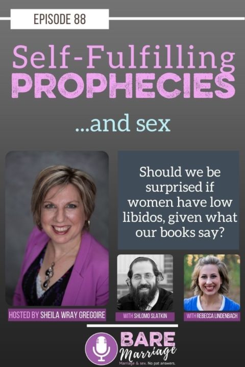 Podcast Self Fulfilling Prophecies And Sex Bare Marriage 4949