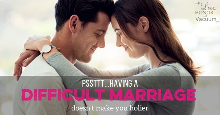 Difficult Marriages Don't Make You Holier