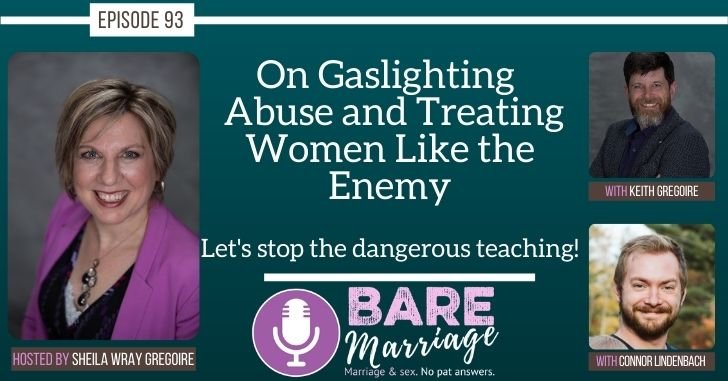 Podcast: On Emerson Eggerichs Gaslighting Emotional Abuse Victims, and Stop Seeing Women as Dangerous