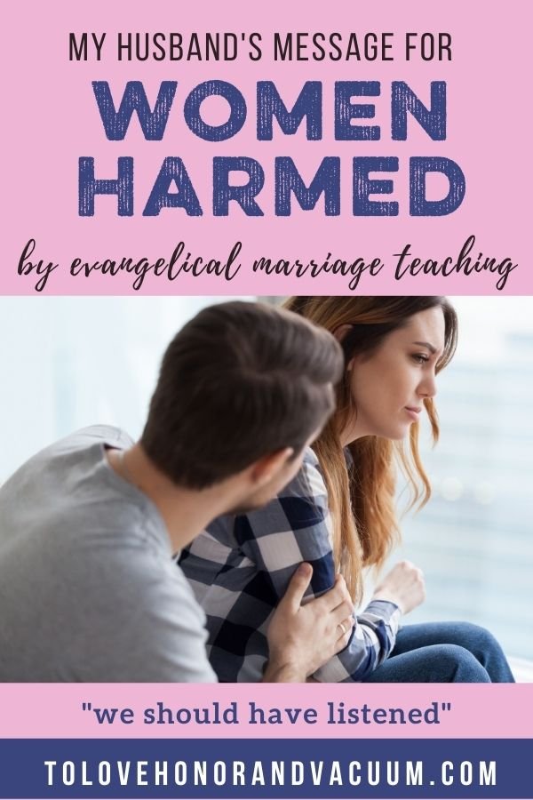 Message to Those Harmed by Evangelical Marriage teaching