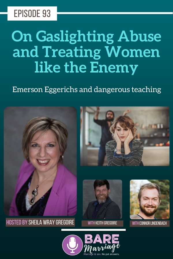 On Gaslighting Abuse Victims by Emerson Eggerichs Podcast