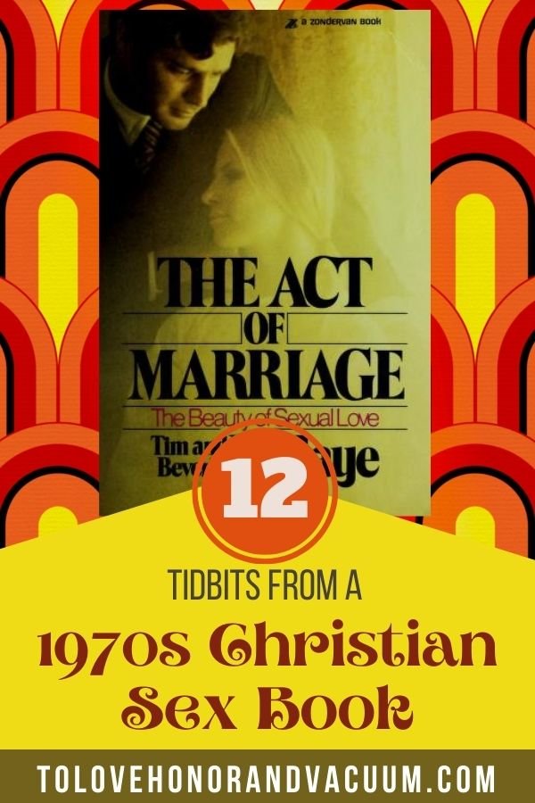 12 Tidbits from The Act of Marriage 1970s Sex Book