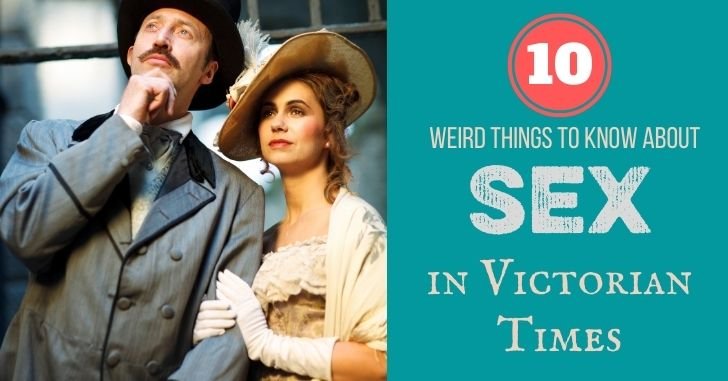 10 Things to Know about Sex in Victorian Times
