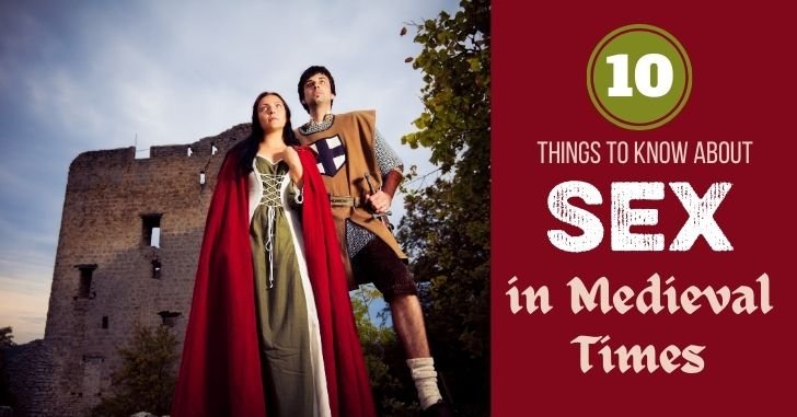 10 Things to know about Sex in Medieval Times