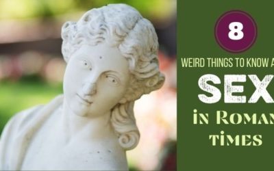 8 Weird Sex Facts about the Romans