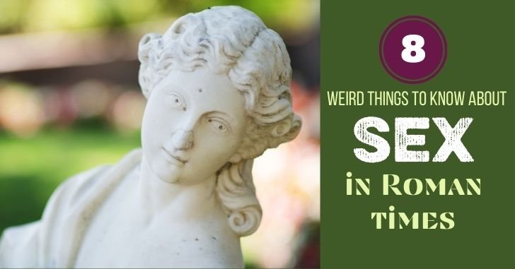 8 Weird Sex Facts about Roman Times