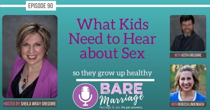 What Kids Need to Hear about Sex Podcast
