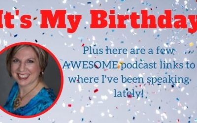 It’s My Birthday! So Here Are Two Podcasts to Listen to Instead!