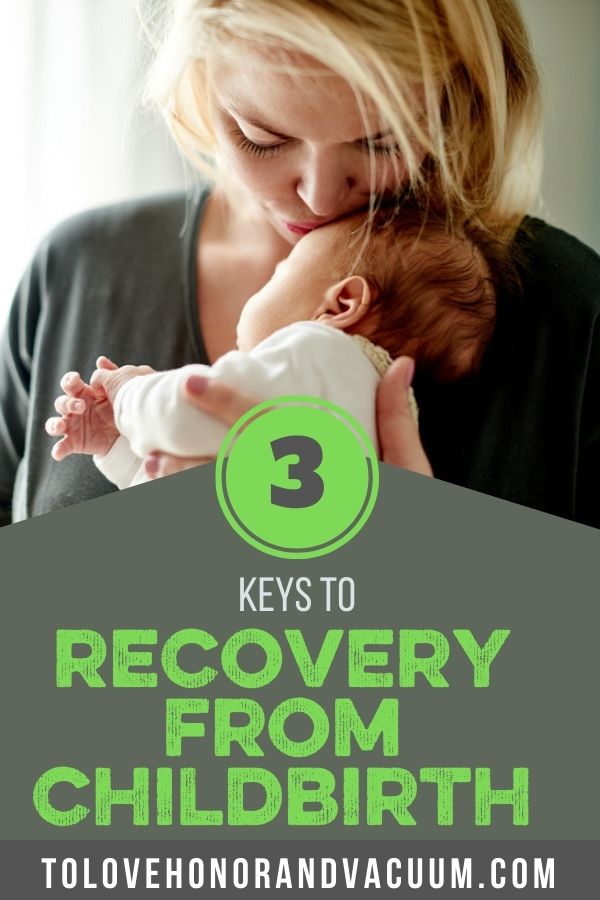 3 Keys to Recovery from Childbirth: Preparation, Rest and Community
