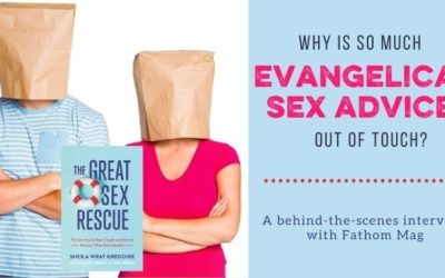 Why Is So Much Evangelical Sex Advice Out of Touch? Our Interview with Fathom Mag