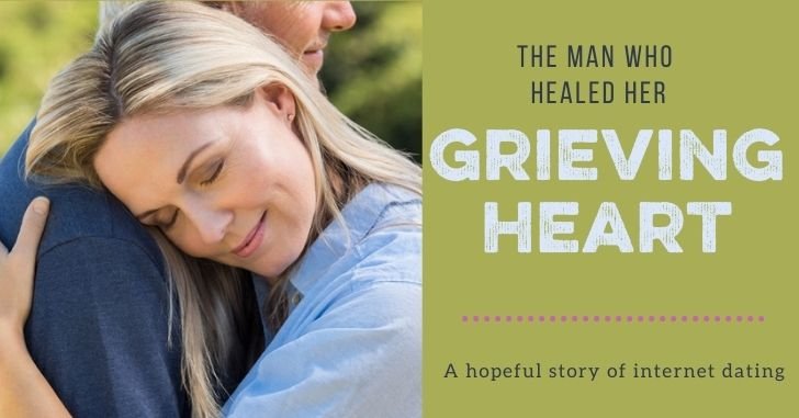 The Man Who Healed Her Grieving Heart