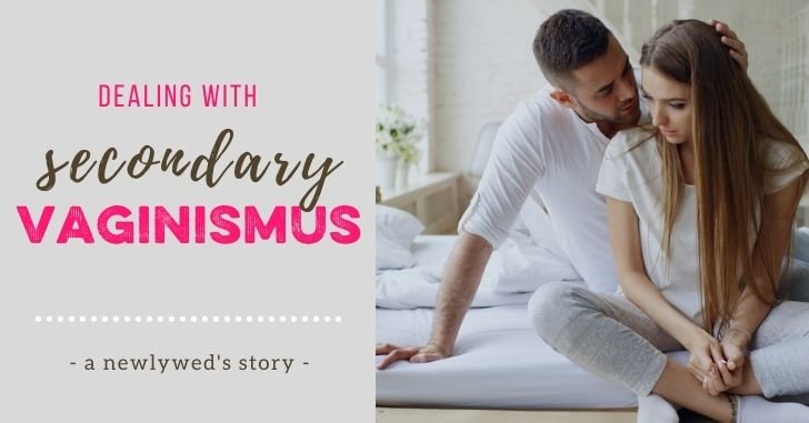 Dealing with Secondary Vaginismus