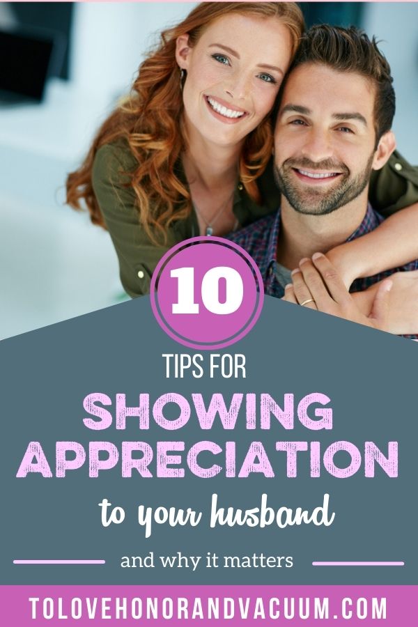 Words of Appreciation to Your Husband: 10 Tips