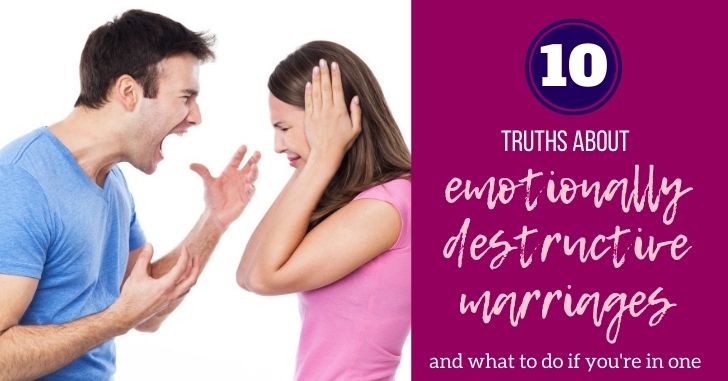 10 Truths about Emotionally Destructive Marriages