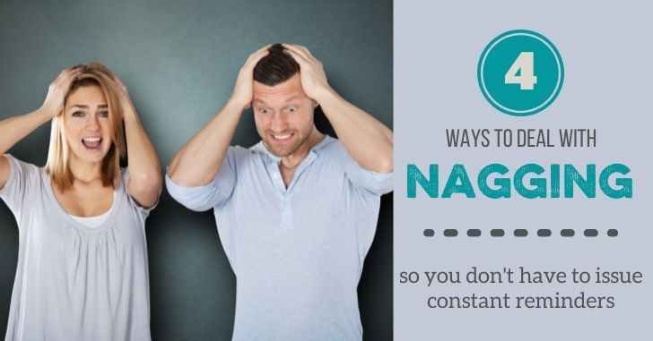 4 Ways to Deal with Nagging