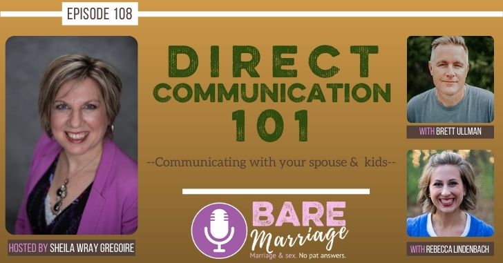 The Podcast on Direct Communication with Your Spouse and your Kids