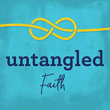 Untangled Faith Podcast