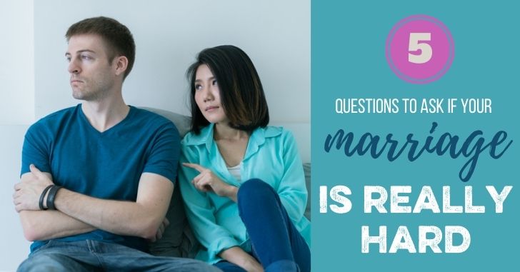 What Do You Do if Marriage is Hard?