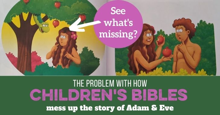 The Problem with How Children's Bibles Mess up the story of Adam and Eve