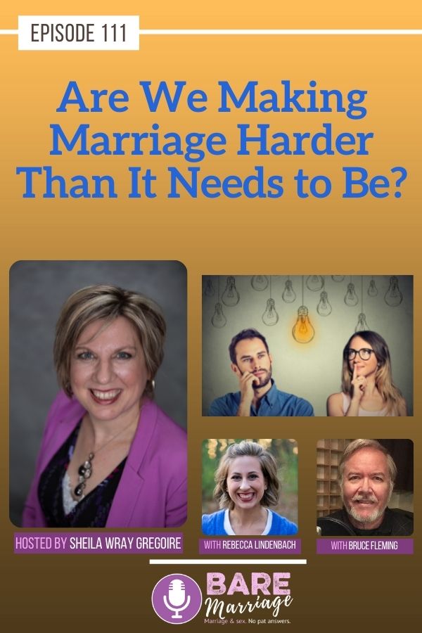 Are We Making Marriage Harder Than It Needs to Be?