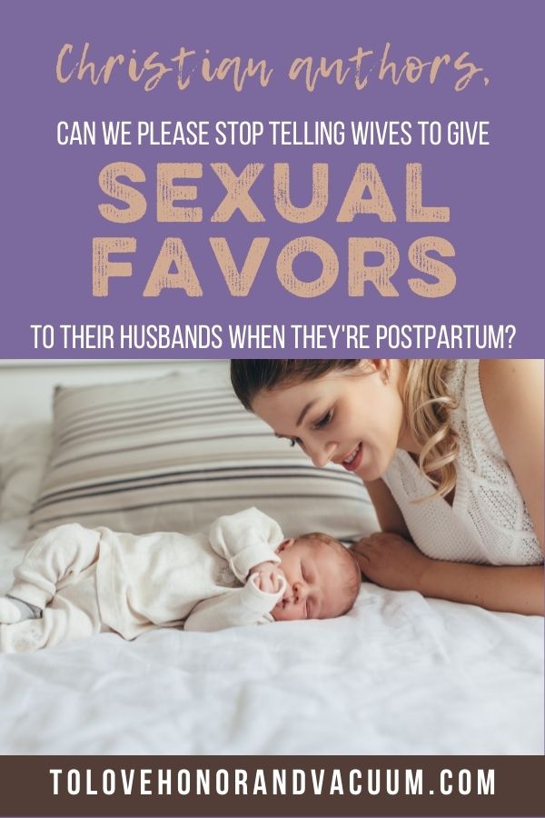 Can We Please Stop Telling Wives to Give Sexual Favors Postpartum
