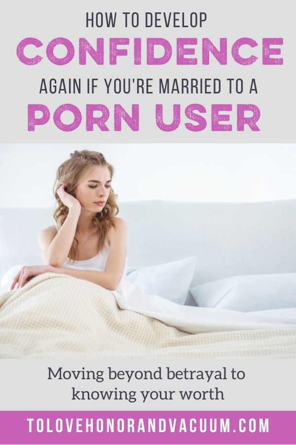 Beyond Betrayal: Confidence when you're married to a porn user