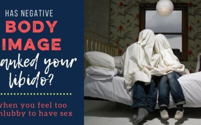 Are You Feeling too Schlubby to Want to Have Sex?