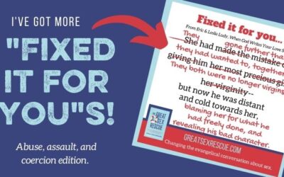 More Fixed It For Yous: Can Christian Resources Please Stop Enabling Abuse and Sexual Coercion?