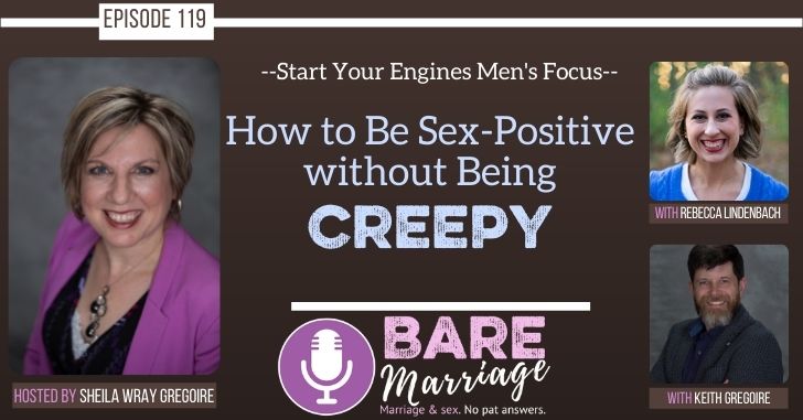 Podcast: How To Be Sex Positive without Being Creepy