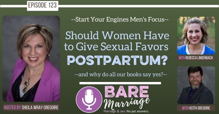 Should Women Have to Give Sexual Favors Postpartum? A Podcast