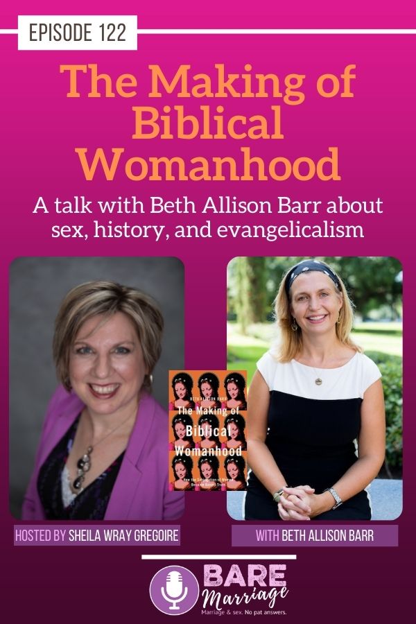 The Making of Biblical Womanhood with Beth Allison Barr
