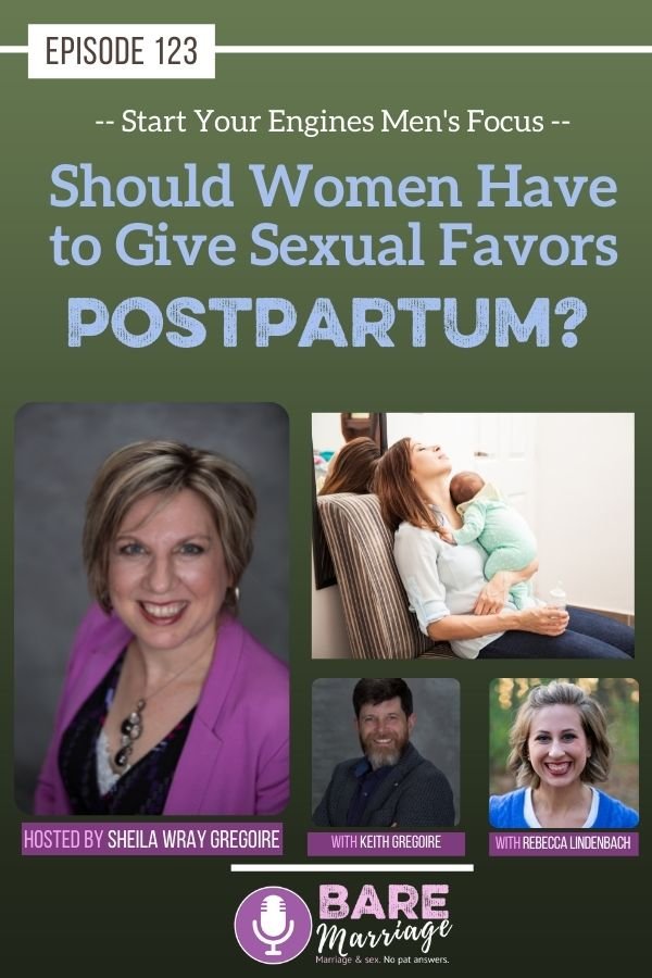 Should Women Have to Give Sexual Favors Postpartum?