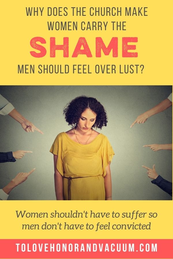 Women Shouldn't Have to Carry the Shame for Men's Lust