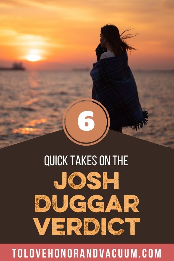 Quick Takes on the Josh Duggar Verdict