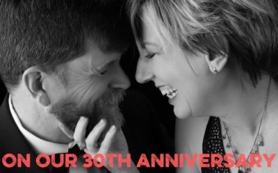 On My 30th Anniversary: My Husband Is a Good Man