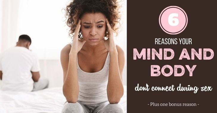 Why Mind Body Connection Doesn't Work During Sex