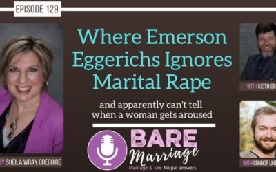 The Podcast Where Emerson Eggerichs Ignores Marital Rape