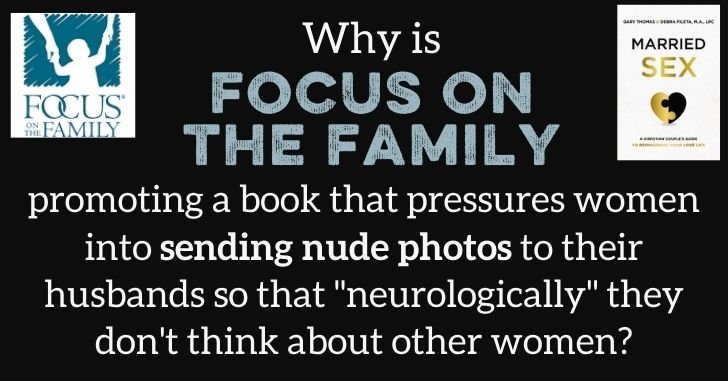 Focus on the Family Pressuring Women Send Nude Photos